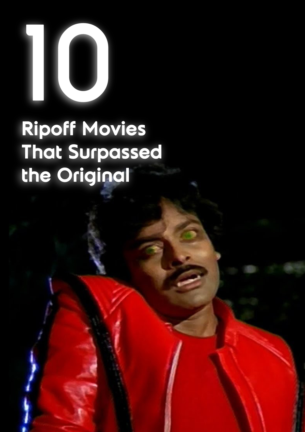 10 Ripoff Movies That Surpassed the Original